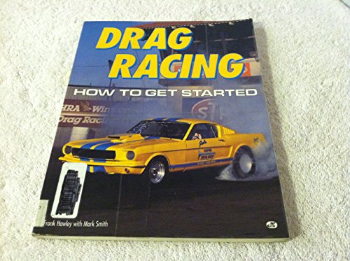 Stock image for Drag Racing: How to Get Started for sale by Zoom Books Company