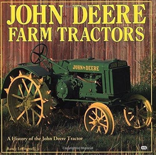 John Deere Farm Tractors: A History of the John Deere Tractor