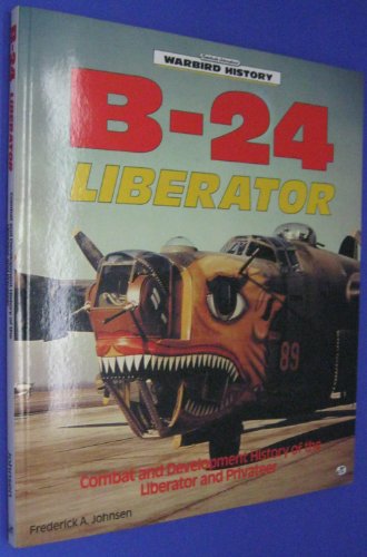 Stock image for B-24 Liberator (Warbird History) for sale by Thylacine Books