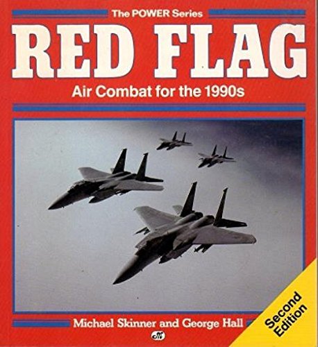 9780879387594: Red Flag: Air Combat for the 1990s (Power Series)