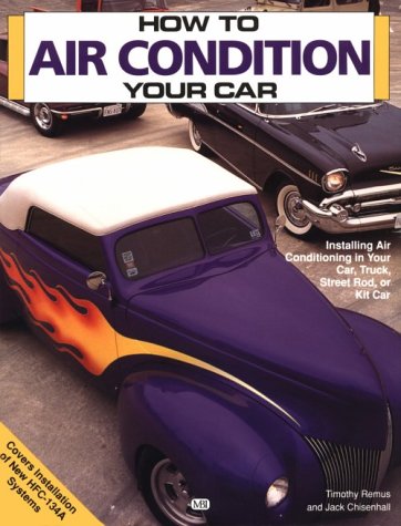 Imagen de archivo de How to Air Condition Your Car a la venta por Jenson Books Inc