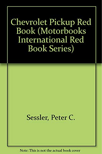 9780879387716: Chevrolet Pickup Red Book (Motorbooks International Red Book Series)