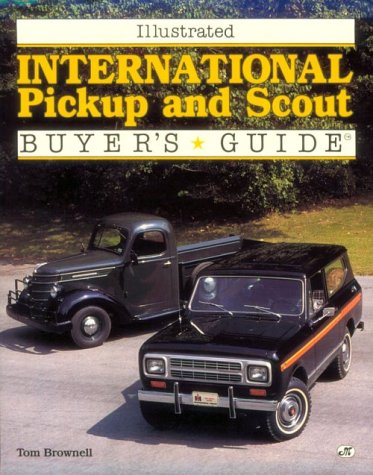 Beispielbild fr Illustrated International Pickup and Scout Buyer's Guide zum Verkauf von Berkshire Books