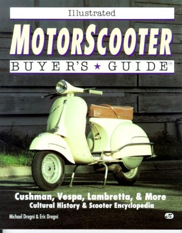 Beispielbild fr Illustrated Motorscooter Buyers Guide zum Verkauf von Better World Books