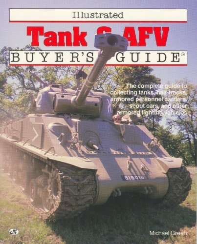 Stock image for Illustrated Tank & Afv Buyer's Guide (Illustrated Buyer's Guide) for sale by HPB-Red