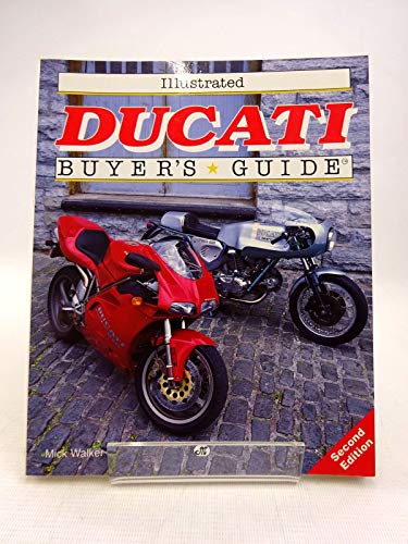 Stock image for Illustrated Ducati Buyer's Guide (Illustrated Buyer's Guide) for sale by HPB-Emerald