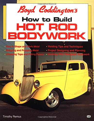 Stock image for Boyd Coddington's How to Build Hot Rod Bodywork for sale by Half Price Books Inc.