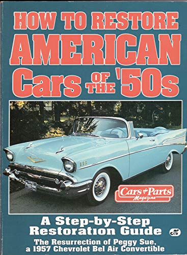 9780879388027: How to Restore American Cars of the 1950s