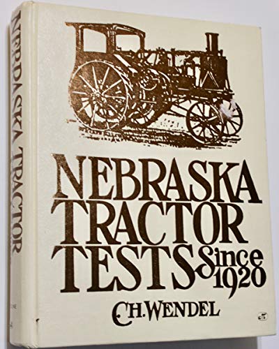 9780879388263: Nebraska Tractor Tests Since 1920 (Crestline Series)