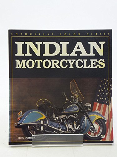 Imagen de archivo de Indian Motorcycles (Enthusiast Color Series) a la venta por Books of the Smoky Mountains