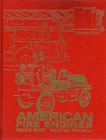 Imagen de archivo de American Fire Engines Since 1900 a la venta por Twice Sold Tales, Capitol Hill