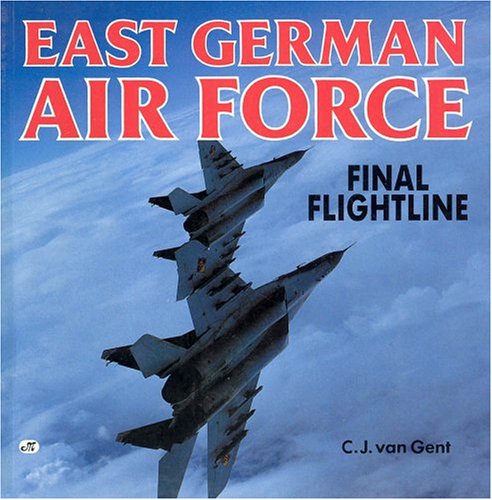 Stock image for East German Air Force: Final Flightline for sale by HPB-Red