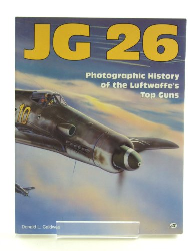 Beispielbild fr Jg 26: Photographic History of the Luftwaffe's Top Guns zum Verkauf von Decluttr