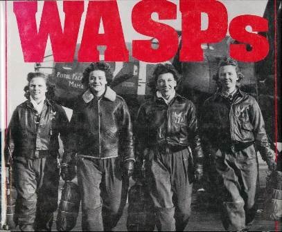 Wasps: Women Airforce Service Pilots of World War II