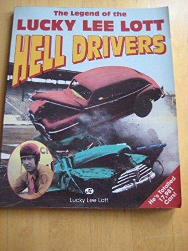 Beispielbild fr The Legend of the Lucky Lee Lott Hell Drivers zum Verkauf von Library House Internet Sales