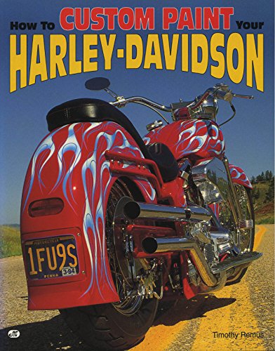Beispielbild fr How to Custom Paint Your Harley-Davidson zum Verkauf von Half Price Books Inc.