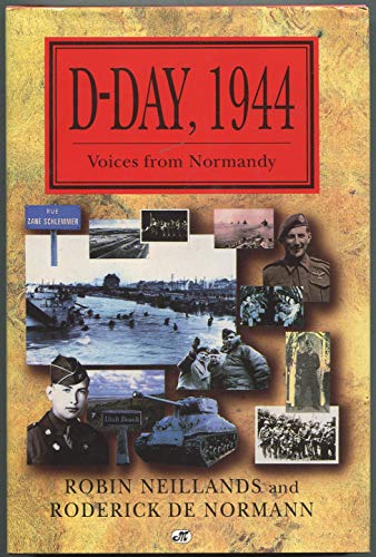 Stock image for D-Day, 1944: Voices from Normandy for sale by Campbell Bookstore