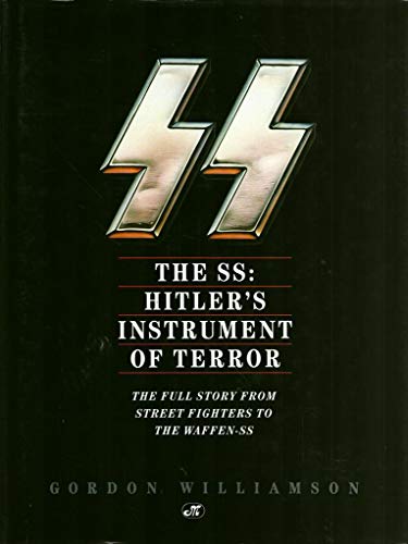 9780879389055: The Ss: Hitler's Instrument of Terror