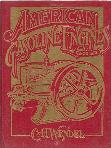 9780879389086: American Gasoline Engines Since 1872 (Crestline Series)