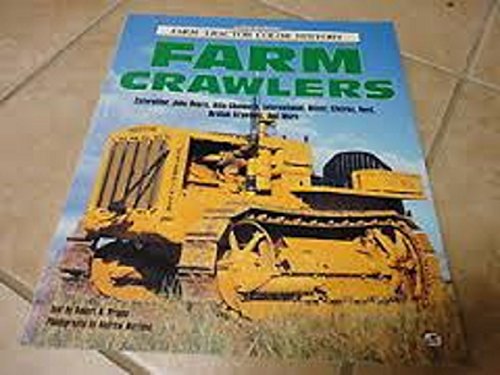 Stock image for Farm Crawlers (Farm Tractor Color History) for sale by Magers and Quinn Booksellers