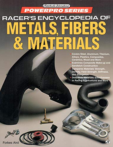 Beispielbild fr Racer's Encyclopedia of Metals, Fibers & Materials (Motorbooks International Powerpro) zum Verkauf von HPB-Emerald