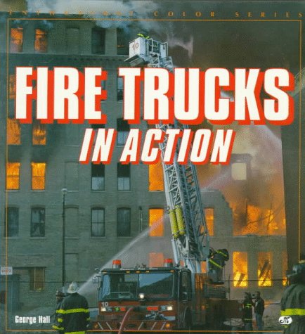 Stock image for Fire Trucks in Action (Enthusiast Color Series) for sale by Wonder Book