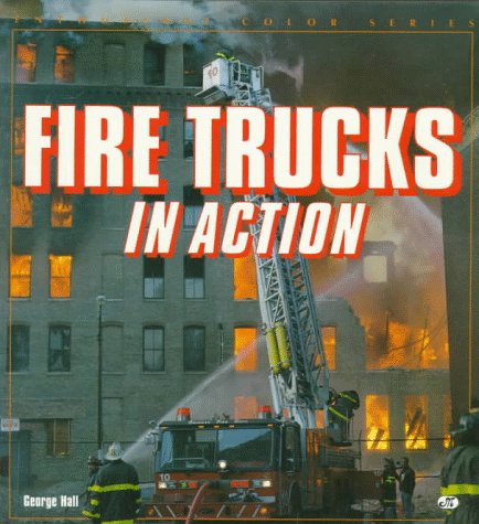 9780879389277: Fire Trucks in Action (Enthusiast Color Series)