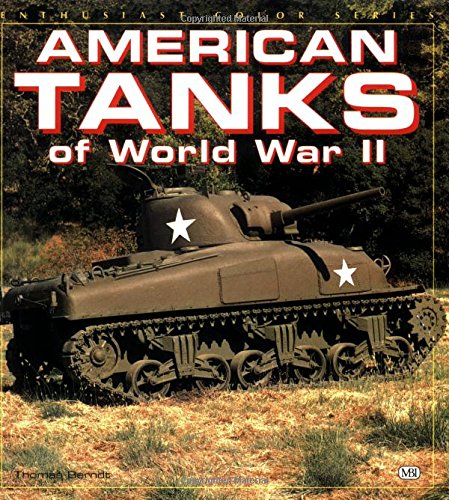 Imagen de archivo de American Tanks of WWII (Enthusiast Color) a la venta por Wonder Book