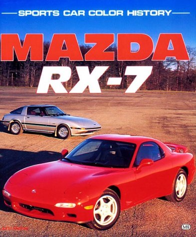 9780879389383: Mazda RX-7 (Sports Car Colour History S.)