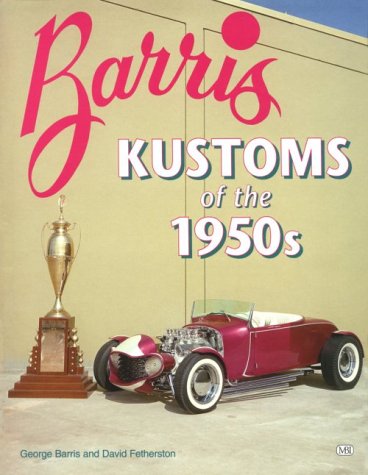 Imagen de archivo de Barris Kustoms of the 1950s a la venta por HPB-Movies