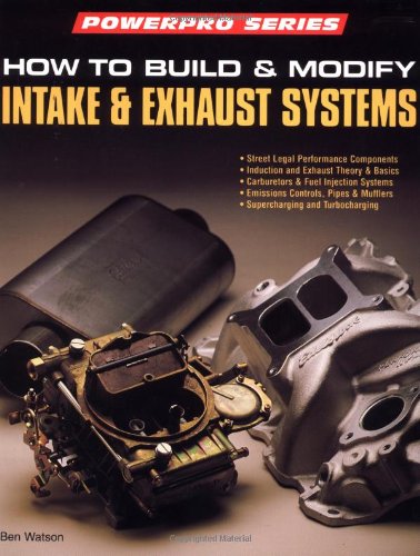 Beispielbild fr How to Build and Modify Intake and Exhaust (Powerpro) (Powerpro S.) zum Verkauf von WeBuyBooks