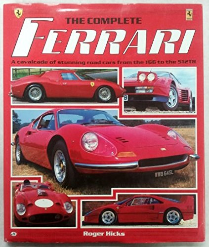 The Complete Ferrari (9780879389611) by Hicks, Roger