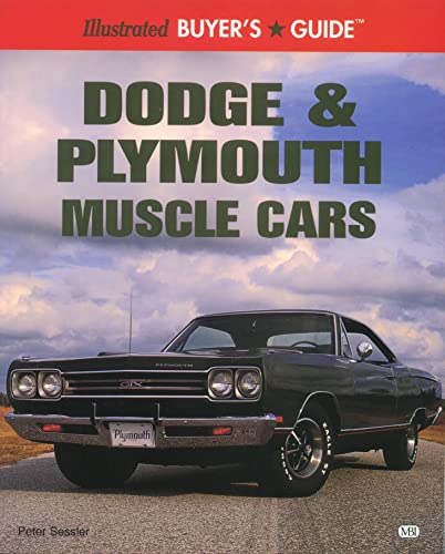 Stock image for Illustrated Dodge and Plymouth Muscle Car Buyer's Guide (Illustrated Buyer's Guide) for sale by WorldofBooks
