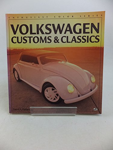 Stock image for Volkswagen Customs and Classics (Enthusiast Color) for sale by Reuseabook