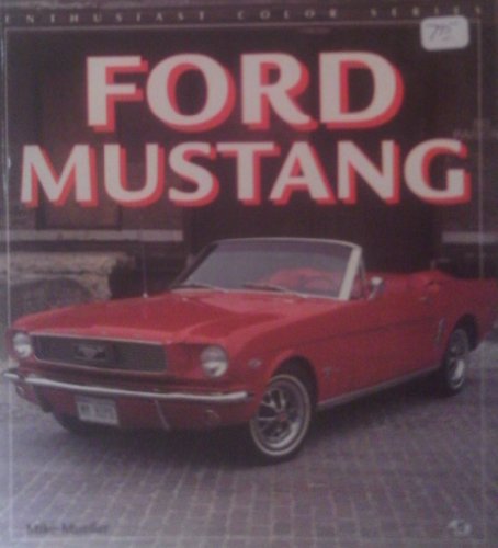 Ford Mustang (Enthusiast Color Series) (9780879389901) by Mueller, Mike