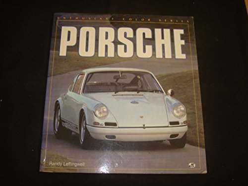 Porsche (Enthusiast Color Series) (9780879389925) by Leffingwell, Randy