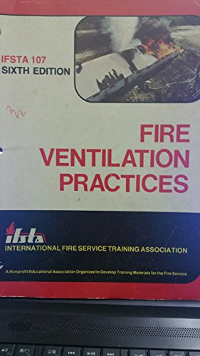 Stock image for Fire Ventilation Practices/Ifsta 107 for sale by ThriftBooks-Dallas