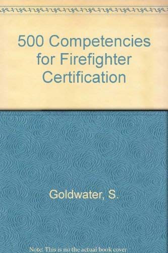 500 Competencies for Firefighter Certification