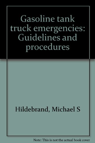 Stock image for Gasoline tank truck emergencies: Guidelines and procedures for sale by POQUETTE'S BOOKS