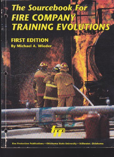 Stock image for The Sourcebook for Fire Company Training Evolutions/35817 for sale by ThriftBooks-Dallas