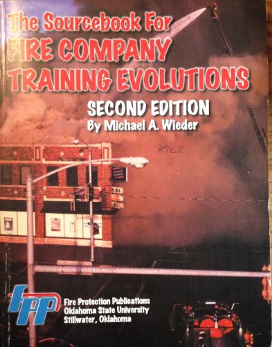 9780879391782: The sourcebook for fire company training evolutions