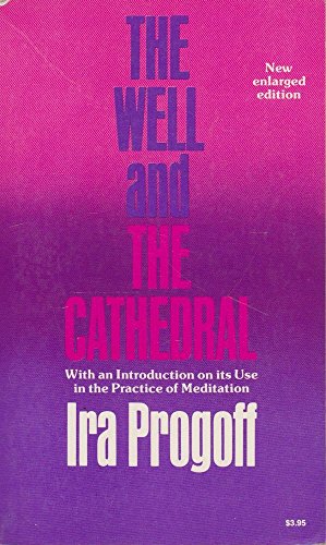 Beispielbild fr The Well and the Cathedral: With an Introduction on Its Use in the Practice of Meditation zum Verkauf von Jenson Books Inc