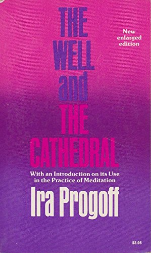 Stock image for The Well and the Cathedral: With an Introduction on Its Use in the Practice of Meditation for sale by Jenson Books Inc