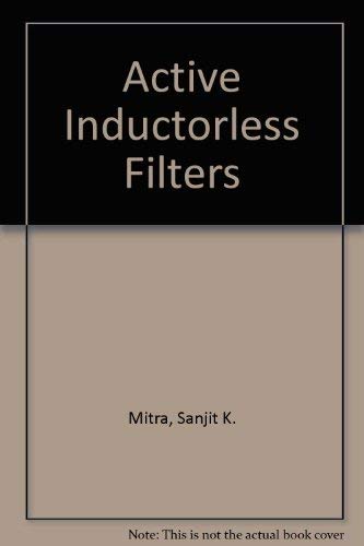Stock image for Active inductorless filters (IEEE Press selected reprint series) for sale by A Squared Books (Don Dewhirst)