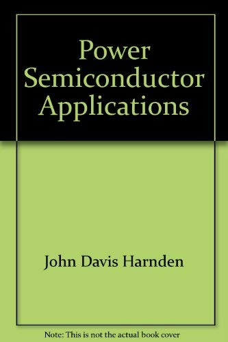 Stock image for Power Semiconductor Applications Volume 1: General Considerations. for sale by Brentwood Books