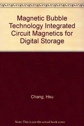 Stock image for Magnetic Bubble Technology Integrated Circuit Magnetics for Digital Storage for sale by Solr Books