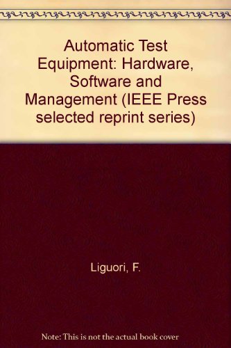 Automatic Test Equipment: Hardware, Software, and Management