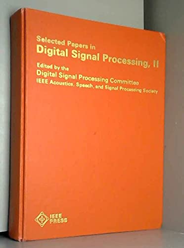 Stock image for Selected Papers in Digital Signal Processing II (IEEE Press selected reprint series) (Vol 2) for sale by HPB-Red