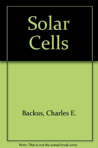 Stock image for Solar cells (IEEE Press selected reprint series) for sale by WeSavings LLC