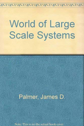 9780879421625: World of Large Scale Systems